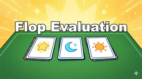 Evaluating Your Hand on the Flop — From Top Pair to Draws