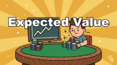 What Is Expected Value (EV) in Poker?