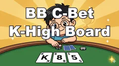 Blind Heads-Up C-Bet Strategy on K-High Boards (Limp-Raise Line) [Ajo MTT Vol.7]