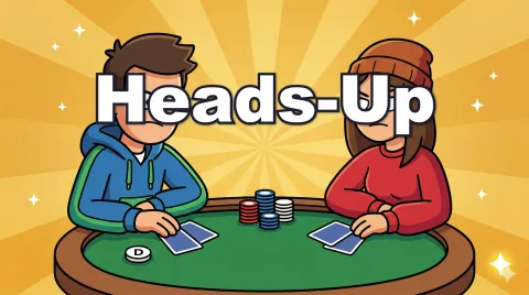 What Is Heads-Up Poker? | How to Play, Action Order & Setup for Two Players